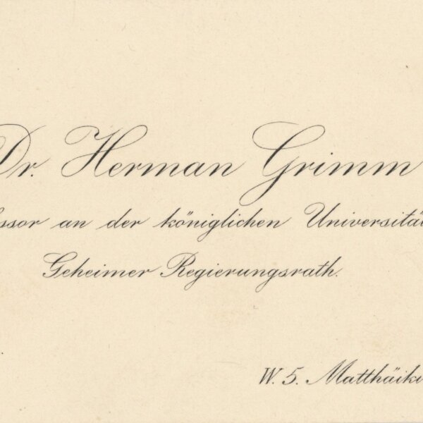 Herman Grimm - Visitenkarte Autograph Herman Grimm - Handschrift - nach 1873