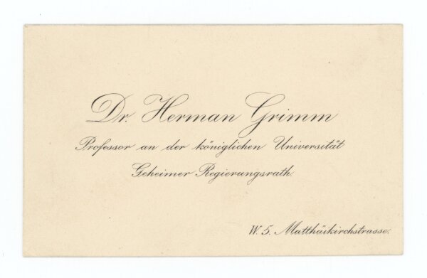 Herman Grimm - Visitenkarte Autograph Herman Grimm - Handschrift - nach 1873